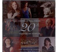 Cedille Records 20th Anniversary Sampler: The Artists of Cedille, Selections from 2005-2009 by Unknown (2009-01-01?