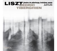 Cedric Tiberghien - Liszt: Annees De Pelerinage Troisiem Annee [Cd]