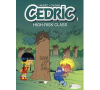 Cédric - tome 1 High Risk Class (1)