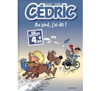 Cédric - Tome 14 - Au Pied, J Ai Dit !