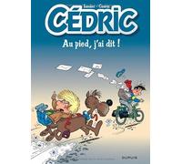 Cédric - Tome 14 - Au pied, j ai dit !