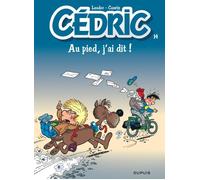 Cédric – Tome 14 : Au pied, j'ai dit ! – Dupuis