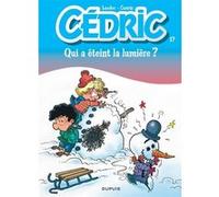 Cédric - Tome 17 - Qui a éteint la lumière ? Laudec (Illustration), Raoul Cauvin (Auteur)
