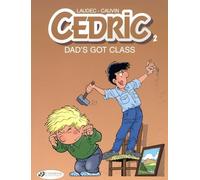 Cedric - tome 2 Dad's Got class (02)