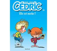 Laudec – Cédric Tome 22 : Elle est moche ! – Cartonné – Dupuis