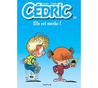 Laudec – Cédric Tome 22 : Elle est moche ! – Cartonné – Dupuis