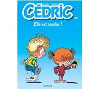Cédric - Tome 22 - Elle est moche ! Laudec (Illustration), Raoul Cauvin (Auteur)