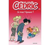 Cédric – Tome 23 : Je veux l'épouser – Dupuis