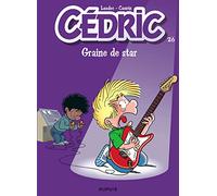 Cédric - Tome 26 - Graine de star