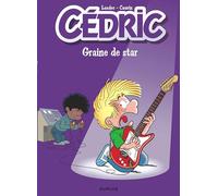Cédric - Tome 26 - Graine de star