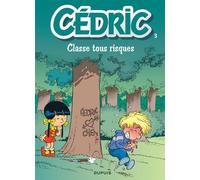 Cédric - Tome 3 - Classe tous risques - Raoul Cauvin - Dupuis - cartonné - Bande dessinée jeunesse