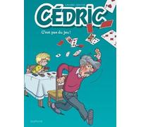 Cédric - Tome 32 - C'est pas du jeu !