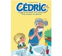 Cédric - Tome 35 - Trop tôt pour toi, gamin ! Raoul Cauvin (Auteur), Laudec (Illustration)