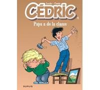 Cédric - Tome 4 - Papa a de la classe - Laudec - Dupuis - cartonné - Bande dessinée jeunesse