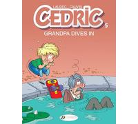 Cedric - tome 5 Grandpa Dives in (05)
