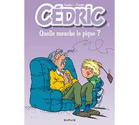 Raoul Cauvin – Cédric, Tome 5 : Quelle mouche le pique ? – Cartonné