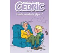 Cédric - Tome 5 - Quelle mouche le pique ? (nouvelle maquette) - Cauvin - Dupuis - cartonné - Bande dessinée jeunesse