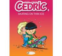 Cedric - tome 6 Skating on thin ice - Tome 6 Jacques Cauvin (Auteur), Laudec (Dessinateur)