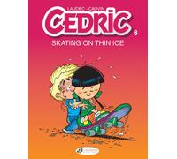 Cedric - tome 6 Skating on thin ice - Tome 6 - Jacques Cauvin - Cinebook - broché - Bande dessinée