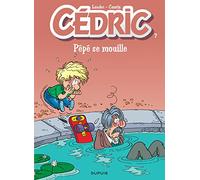 Cédric - Tome 7 - Pépé se mouille - Laudec - Dupuis - cartonné - Bande dessinée jeunesse
