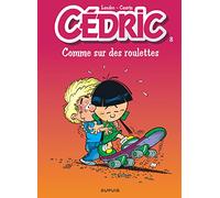 Cédric - Tome 8 - Comme sur des roulettes