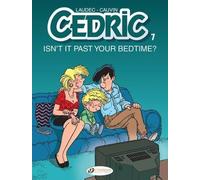 Cedric Vol - 7 - Isn't It Past Your Bedtime ? - 7