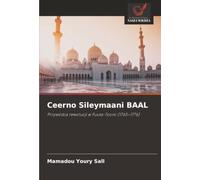 Ceerno Sileymaani BAAL: Przywódca rewolucji w Fuuta-Tooro (1765-1776)