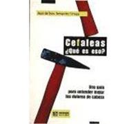 Cefaleas, ¿qué es eso? Una guía para entender mejor los dolores de cabeza