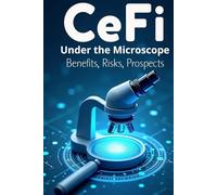 CeFi under the Microscope. Benefits, Risks, Prospects: The Complete Guide to Centralized Financial Platforms in the Crypto Industry