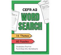 CEFR A2 Vocabulary Word Search Puzzles: 60 Puzzles with 800 Vocabulary Words | 16 Topics | Bonus Practice for ESL & EFL Learners | Fun for Leisure