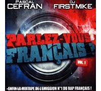Cefran, Pascal & DJ Firstmike - Parlez-Vous Francais? Vol.1