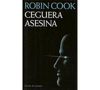 CEGUERA ASESINA