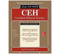 Ceh Certified Ethical Hacker All-In-One Exam Guide, Fourth Edition