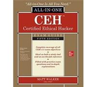 CEH Certified Ethical Hacker AllinOne Exam Guide Fifth Edition by Matt Walker Matt Walker (Auteur)