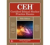 CEH Certified Ethical Hacker Practice Exams Fifth Edition by Matt Walker Matt Walker (Auteur)