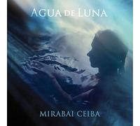 Ceiba, Mirabai - Agua de Luna [Import]