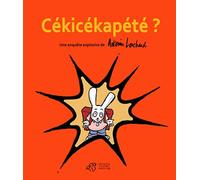 Cékicékapété ? - Antonin Louchard - Thierry Magnier Eds - broché - Album jeunesse dès 3 ans