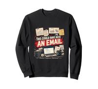 Cela aurait PU être Un chercheur académique Amusant par e-Mail Sweatshirt