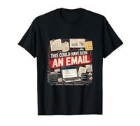 Cela aurait PU être Un chercheur académique Amusant par e-Mail T-Shirt
