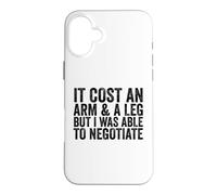 Cela coûte Un Bras et Une Jambe mais j'étais Capable de négocier Un amputé Coque pour iPhone 16 Plus