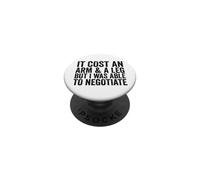 Cela coûte Un Bras et Une Jambe mais j'étais Capable de négocier Un amputé PopSockets PopGrip Adhésif