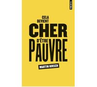 Cela devient cher d'être pauvre - Martin Hirsch - Points - Poche - Essai