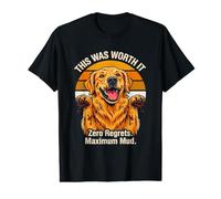 Cela en valait la Peine, Aucun Regret, Un Maximum de Boue T-Shirt Graphique avec Valeur