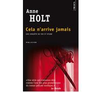 Cela n'arrive jamais - Anne Holt - Points - Poche - Roman