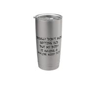 Cela ne me dérange vraiment pas de vieillir, mais mon corps le supporte Gobelet isotherme en acier inoxydable double paroi