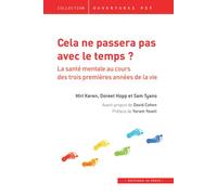 Cela ne passera pas avec le temps ?: La santé mentale pendant les trois premières années de vie