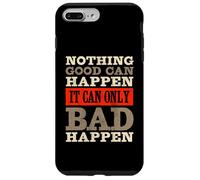 Cela ne Peut Que Mal Arriver : Un Anti-Trump drôle et Sarcastique Coque pour iPhone 7 Plus/8 Plus