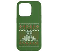 Cela Ressemble à Un problème après Noël pour Moi, Ugly Christmas Coque pour iPhone 15 Pro