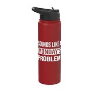 Cela ressemble à un problème du lundi pour les geeks du support technique Stainless Steel Insulated Water Bottle