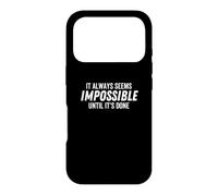 Cela Semble Toujours Impossible Tant Que ce n'est Pas Fait de manière motivante Coque pour iPhone 17 Pro